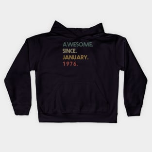 Awesome Since January 1976 Kids Hoodie